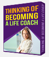 Thinking Of Becoming A Life Coach?